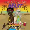 Uncle Drank - Hickstart My Heart (feat. Trinidad James) - Single